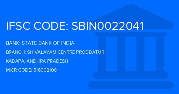 State Bank Of India (SBI) Shivalayam Centre Proddatur Branch IFSC Code