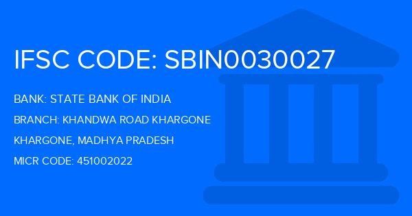 State Bank Of India (SBI) Khandwa Road Khargone Branch IFSC Code