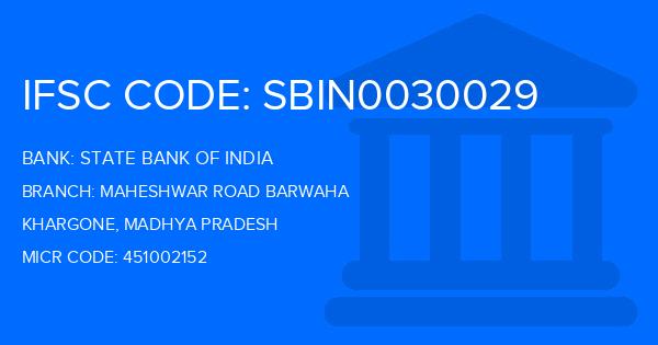 State Bank Of India (SBI) Maheshwar Road Barwaha Branch IFSC Code
