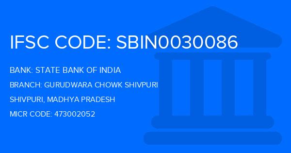 State Bank Of India (SBI) Gurudwara Chowk Shivpuri Branch IFSC Code