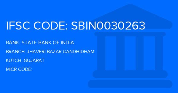 State Bank Of India (SBI) Jhaveri Bazar Gandhidham Branch IFSC Code