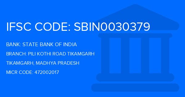 State Bank Of India (SBI) Pili Kothi Road Tikamgarh Branch IFSC Code