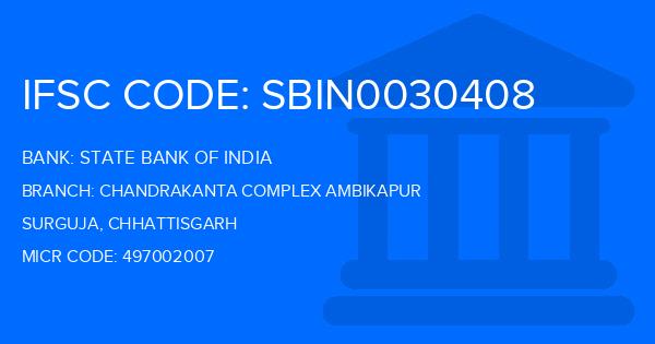 State Bank Of India (SBI) Chandrakanta Complex Ambikapur Branch IFSC Code