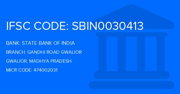 State Bank Of India (SBI) Gandhi Road Gwalior Branch IFSC Code