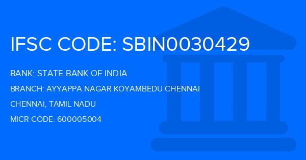 State Bank Of India (SBI) Ayyappa Nagar Koyambedu Chennai Branch IFSC Code