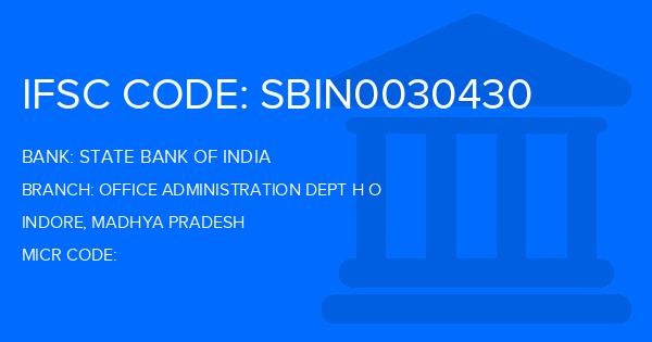 State Bank Of India (SBI) Office Administration Dept H O Branch IFSC Code