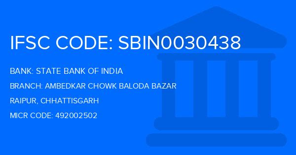 State Bank Of India (SBI) Ambedkar Chowk Baloda Bazar Branch IFSC Code