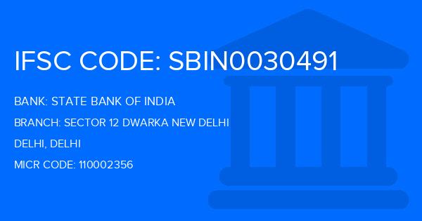 State Bank Of India (SBI) Sector 12 Dwarka New Delhi Branch IFSC Code