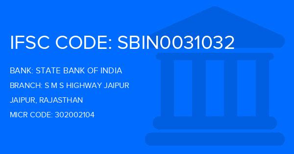 State Bank Of India (SBI) S M S Highway Jaipur Branch IFSC Code