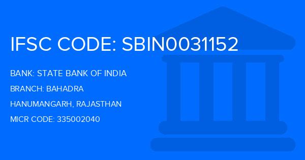 State Bank Of India (SBI) Bahadra Branch IFSC Code