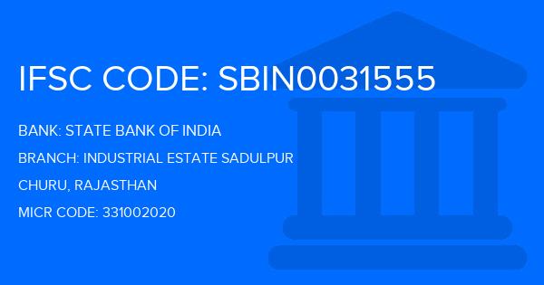 State Bank Of India (SBI) Industrial Estate Sadulpur Branch IFSC Code