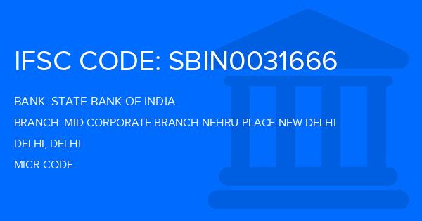 State Bank Of India (SBI) Mid Corporate Branch Nehru Place New Delhi Branch IFSC Code