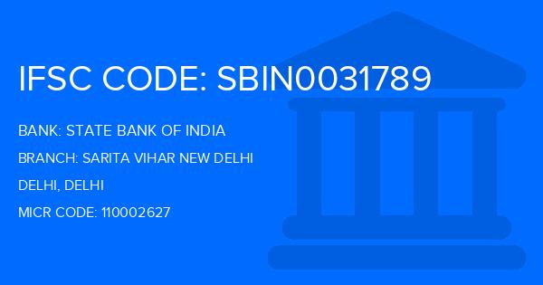 State Bank Of India (SBI) Sarita Vihar New Delhi Branch IFSC Code