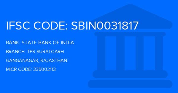 State Bank Of India (SBI) Tps Suratgarh Branch IFSC Code
