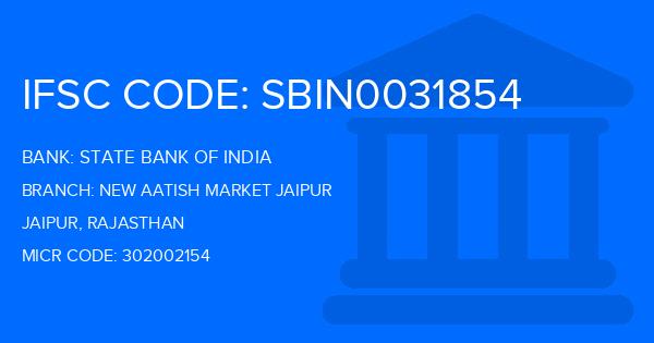 State Bank Of India (SBI) New Aatish Market Jaipur Branch IFSC Code