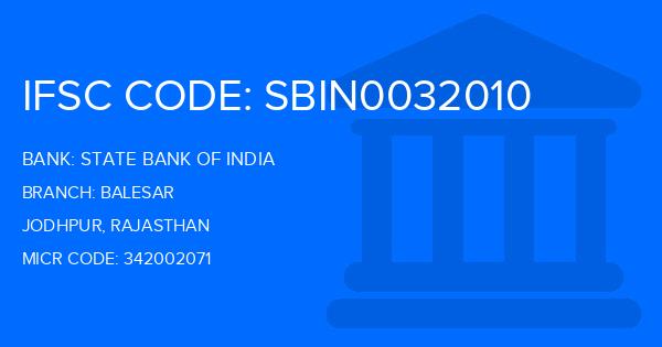 State Bank Of India (SBI) Balesar Branch IFSC Code