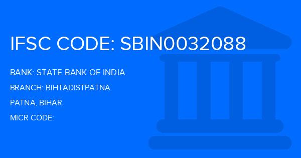 State Bank Of India (SBI) Bihtadistpatna Branch IFSC Code
