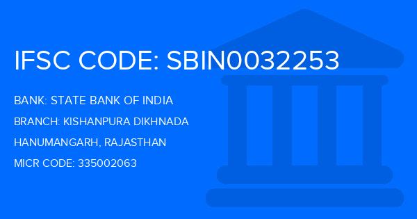 State Bank Of India (SBI) Kishanpura Dikhnada Branch IFSC Code