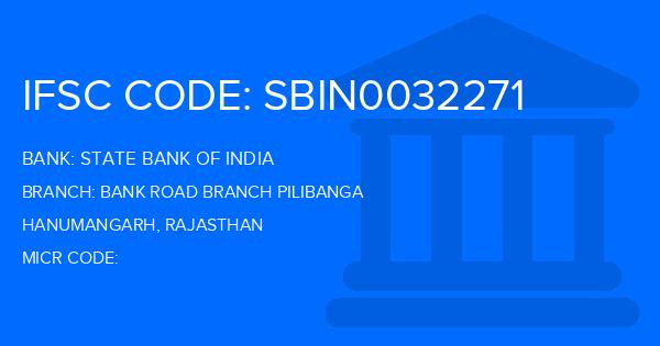 State Bank Of India (SBI) Bank Road Branch Pilibanga Branch IFSC Code