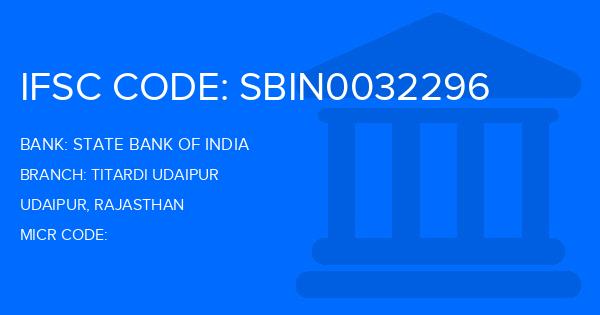 State Bank Of India (SBI) Titardi Udaipur Branch IFSC Code
