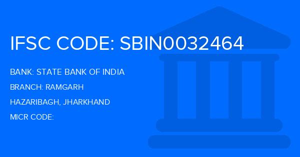 State Bank Of India (SBI) Ramgarh Branch IFSC Code
