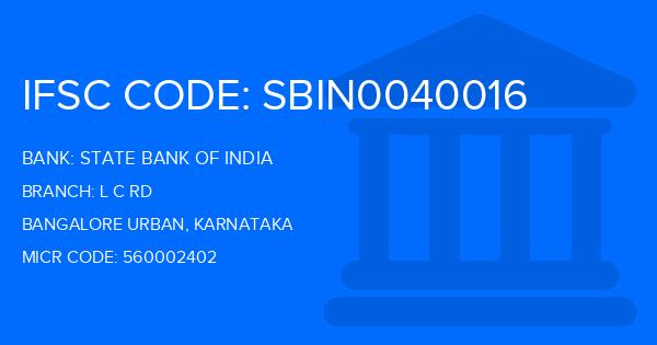 State Bank Of India (SBI) L C Rd Branch IFSC Code