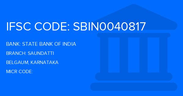 State Bank Of India (SBI) Saundatti Branch IFSC Code