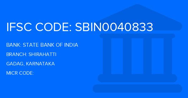 State Bank Of India (SBI) Shirahatti Branch IFSC Code