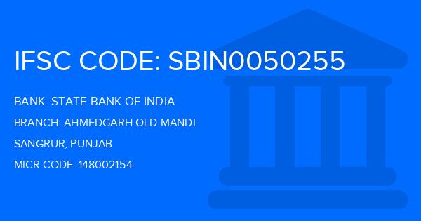State Bank Of India (SBI) Ahmedgarh Old Mandi Branch IFSC Code