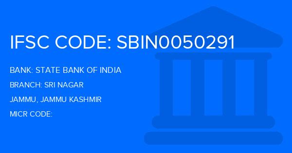 State Bank Of India (SBI) Sri Nagar Branch IFSC Code