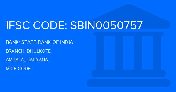 State Bank Of India (SBI) Dhulkote Branch IFSC Code