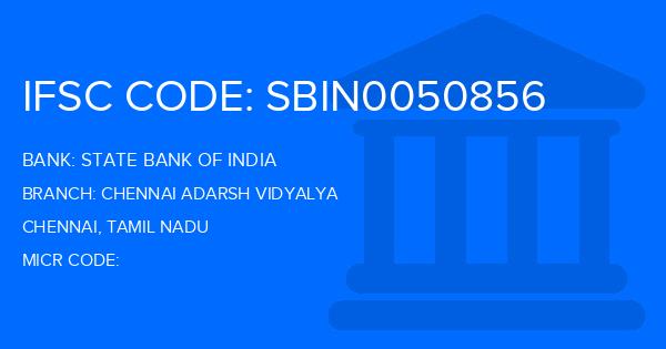 State Bank Of India (SBI) Chennai Adarsh Vidyalya Branch IFSC Code