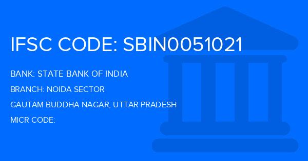 State Bank Of India (SBI) Noida Sector Branch IFSC Code