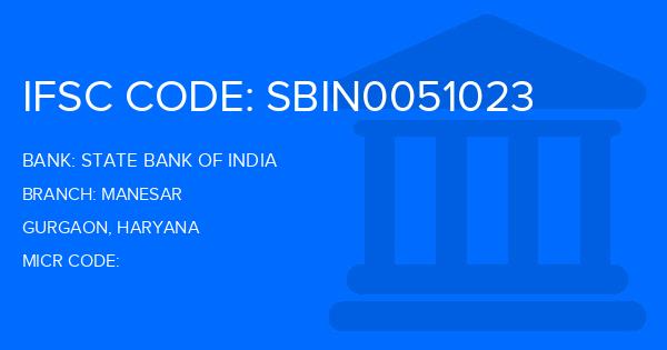 State Bank Of India (SBI) Manesar Branch IFSC Code
