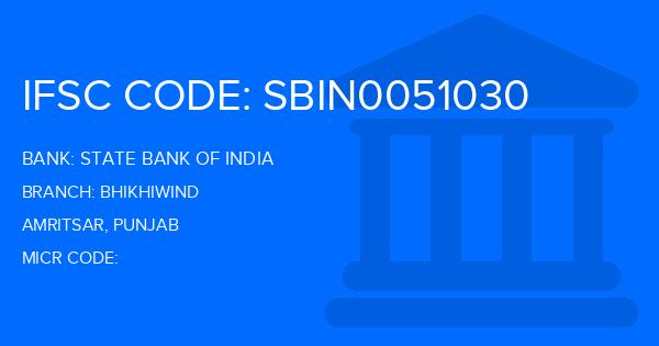 State Bank Of India (SBI) Bhikhiwind Branch IFSC Code