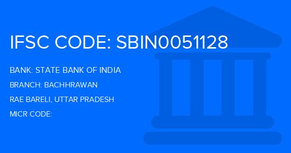 State Bank Of India (SBI) Bachhrawan Branch IFSC Code
