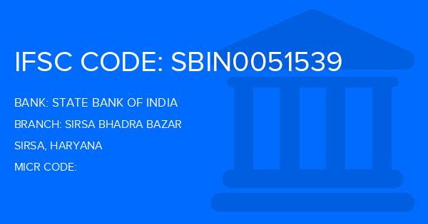 State Bank Of India (SBI) Sirsa Bhadra Bazar Branch IFSC Code