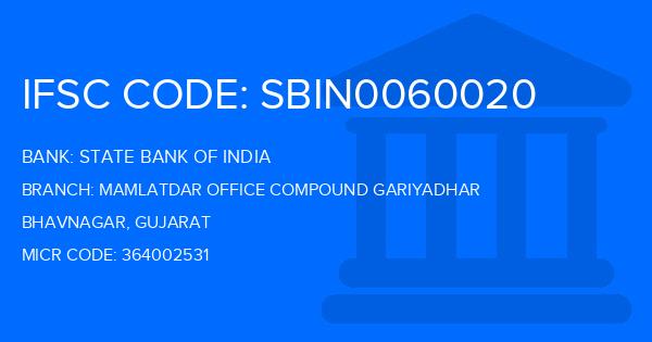 State Bank Of India (SBI) Mamlatdar Office Compound Gariyadhar Branch IFSC Code