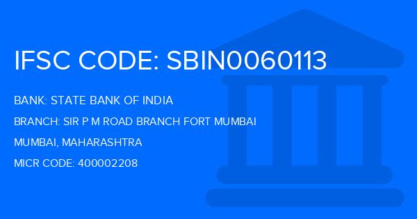 State Bank Of India (SBI) Sir P M Road Branch Fort Mumbai Branch IFSC Code