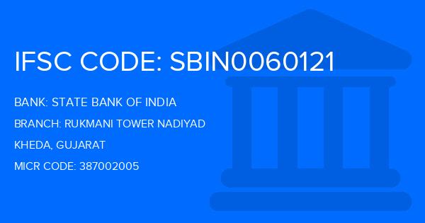State Bank Of India (SBI) Rukmani Tower Nadiyad Branch IFSC Code