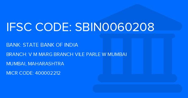 State Bank Of India (SBI) V M Marg Branch Vile Parle W Mumbai Branch IFSC Code