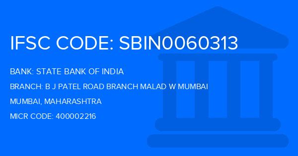 State Bank Of India (SBI) B J Patel Road Branch Malad W Mumbai Branch IFSC Code