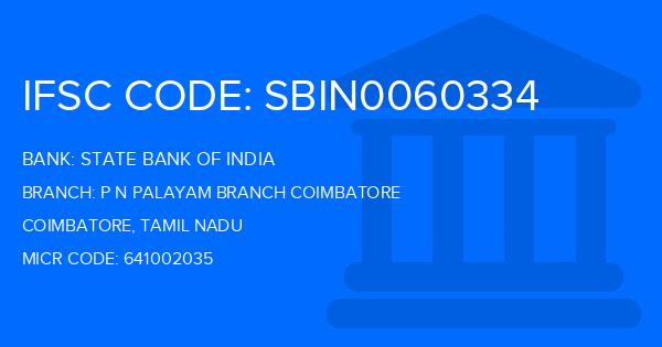 State Bank Of India (SBI) P N Palayam Branch Coimbatore Branch IFSC Code