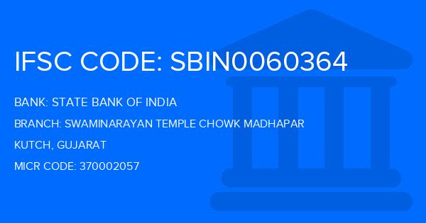 State Bank Of India (SBI) Swaminarayan Temple Chowk Madhapar Branch IFSC Code