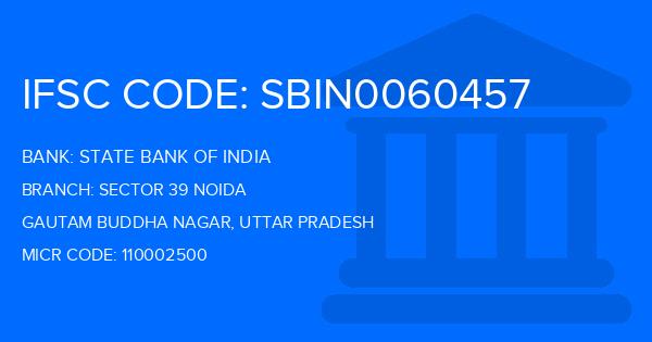 State Bank Of India (SBI) Sector 39 Noida Branch IFSC Code