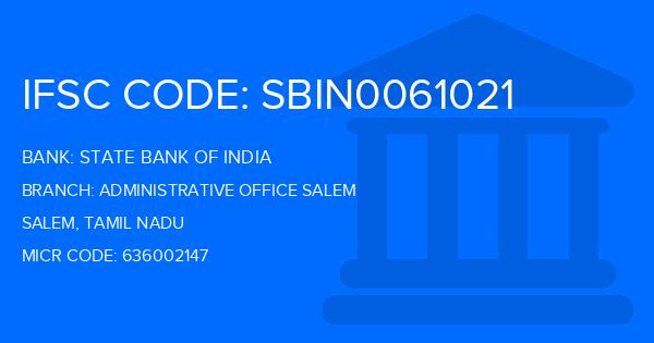 State Bank Of India (SBI) Administrative Office Salem Branch IFSC Code