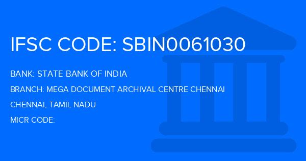 State Bank Of India (SBI) Mega Document Archival Centre Chennai Branch IFSC Code