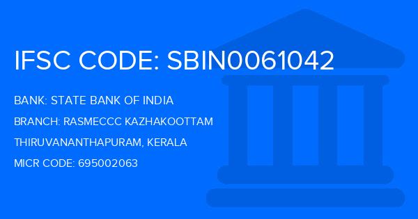 State Bank Of India (SBI) Rasmeccc Kazhakoottam Branch IFSC Code