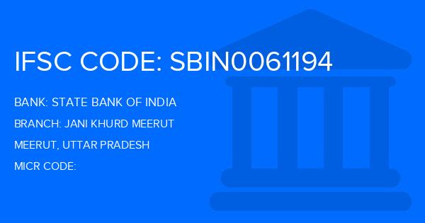State Bank Of India (SBI) Jani Khurd Meerut Branch IFSC Code