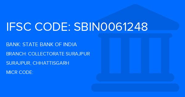 State Bank Of India (SBI) Collectorate Surajpur Branch IFSC Code